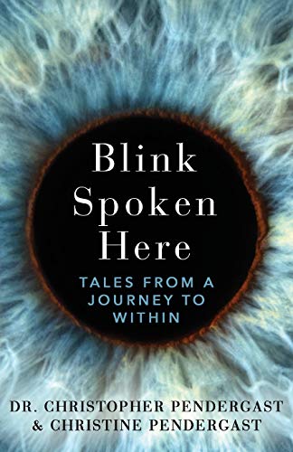 Blink Spoken Here  Tales from a Journey to Within [Paperback]