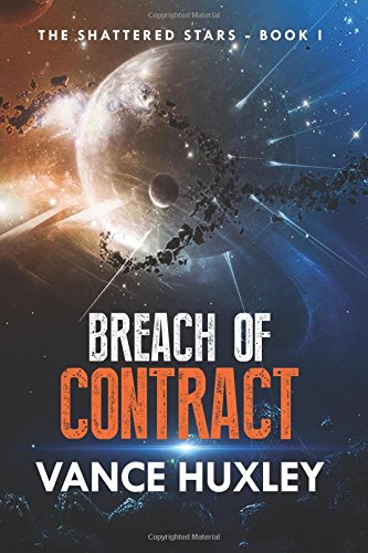 The Shattered Stars Breach Of Contract (volume 1) [Paperback]