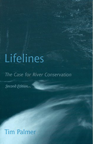 Lifelines: The Case for River Conservation [Hardcover]