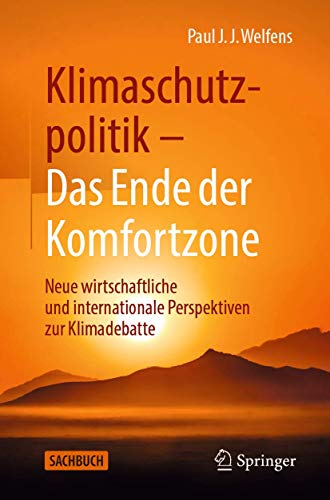 Klimaschutzpolitik - Das Ende der Komfortzone: Neue wirtschaftliche und internat [Paperback]