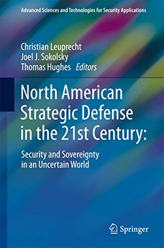 North American Strategic Defense in the 21st Century:: Security and Sovereignty  [Hardcover]