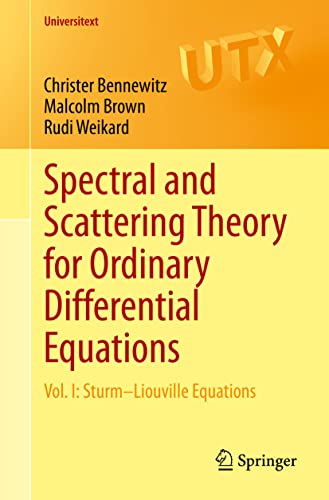 Spectral and Scattering Theory for Ordinary Differential Equations: Vol. I: Stur [Paperback]