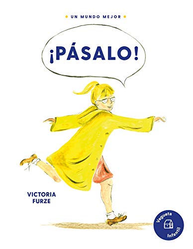 ¡Pásalo!: Una historia sobre la amabilidad [Hardcover]