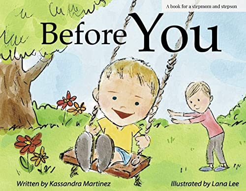 Before You: A Book for a Stepmom and a Stepson [Paperback]