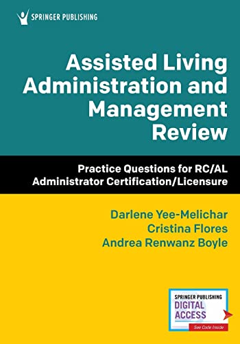 Assisted Living Administration and Management Revie Practice Questions for RC/ [Paperback]