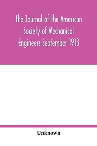 Journal Of The American Society Of Mechanical Engineers September 1913