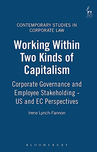 Working Within To Kinds of Capitalism Corporate Governance and Employee Stakeh [Hardcover]