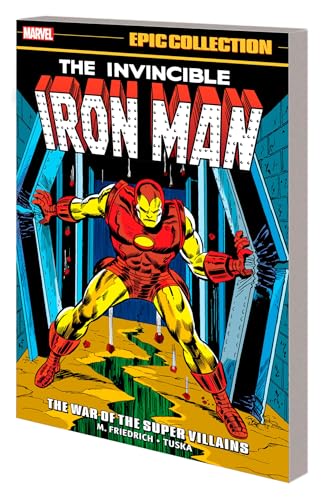 IRON MAN EPIC COLLECTION: THE WAR OF THE SUPER VILLAINS [Paperback]