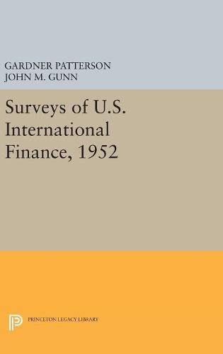 Surveys of U.S. International Finance, 1952 [Hardcover]