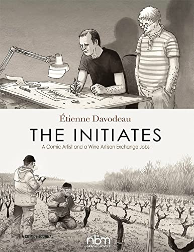 The Initiates: A Comic Artist and a Wine Artisan Exchange Jobs [Paperback]