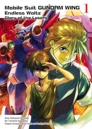 Mobile Suit Gundam WING 1: Endless Waltz: Glory of the Losers [Paperback]