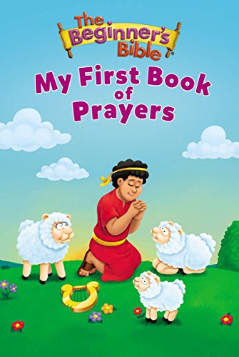 The Beginner's Bible My First Book of Prayers [Board book]