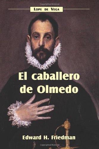 El Caballero De Olmedo (spanish Edition) (cervantes & Co. Spanish Classics) [Paperback]