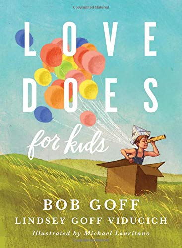 Love Does for Kids [Hardcover]