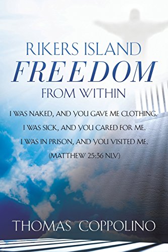 Rikers Island - Freedom From Within [Paperback]