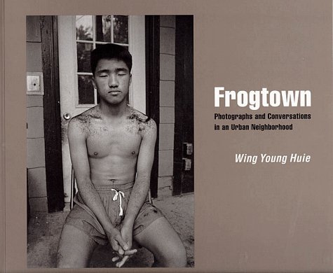 Frogtown: Photographs And Conversations In An Urban Neighborhood [Paperback]