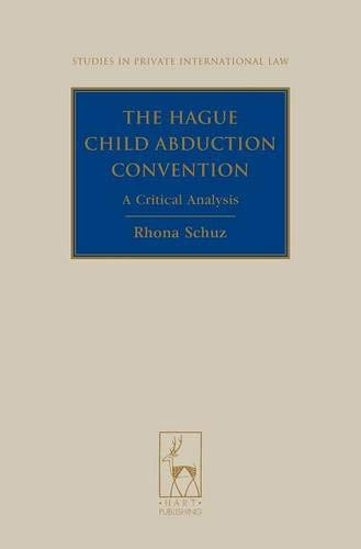 The Hague Child Abduction Convention A Critical Analysis [Hardcover]