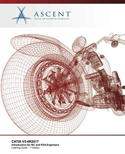 Catia V5-6r2017  Introduction for NC and FEA Engineers [Paperback]