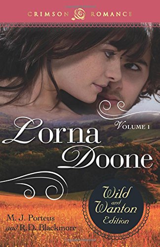 Lorna Doone The Wild And Wanton Edition Volume 1 [Paperback]