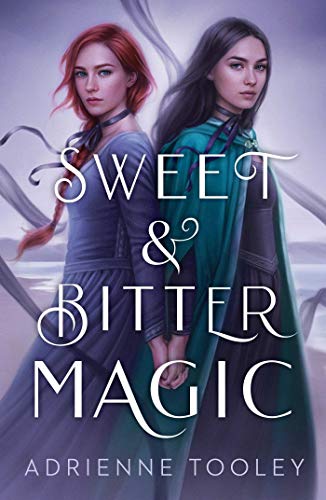 Sweet & Bitter Magic [Hardcover]