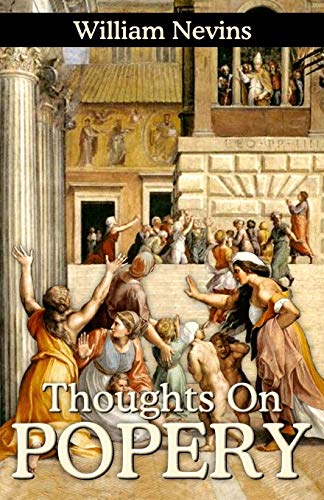 Thoughts On Popery [Paperback]