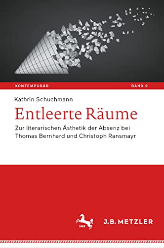 Entleerte Rume: Zur literarischen sthetik der Absenz bei Thomas Bernhard und C [Hardcover]