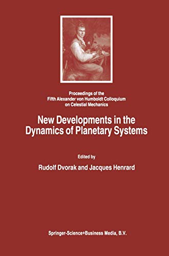 New Developments in the Dynamics of Planetary Systems: Proceedings of the Fifth  [Hardcover]