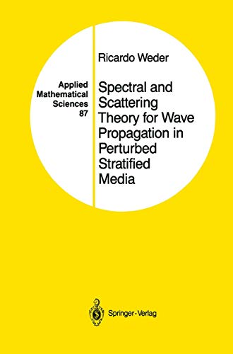 Spectral and Scattering Theory for Wave Propagation in Perturbed Stratified Medi [Hardcover]