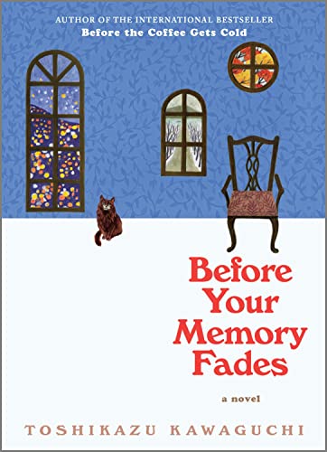 Before Your Memory Fades: A Novel [Hardcover]