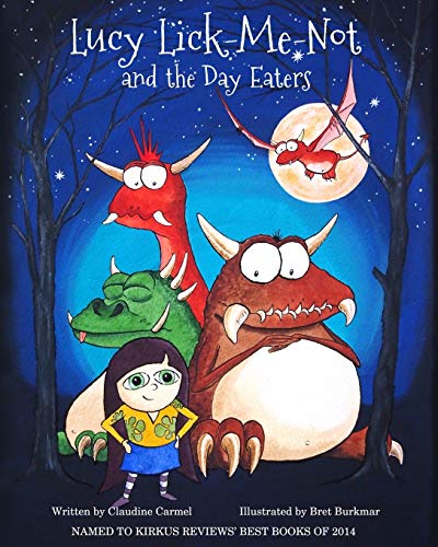 Lucy Lick-Me-Not And The Day Eaters A Birthday Story (the Fantastic Tales Of Lu [Paperback]