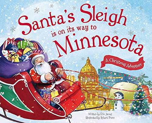 Santa's Sleigh Is on Its Way to Minnesota: A Christmas Adventure [Hardcover]