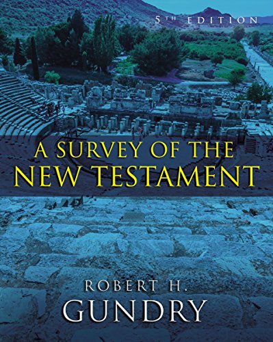 A Survey of the New Testament: 5th Edition [Hardcover]