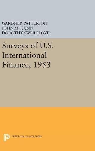 Surveys of U.S. International Finance, 1953 [Hardcover]