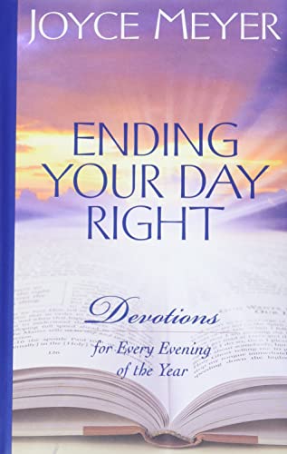 Ending Your Day Right: Devotions for Every Evening of the Year [Hardcover]