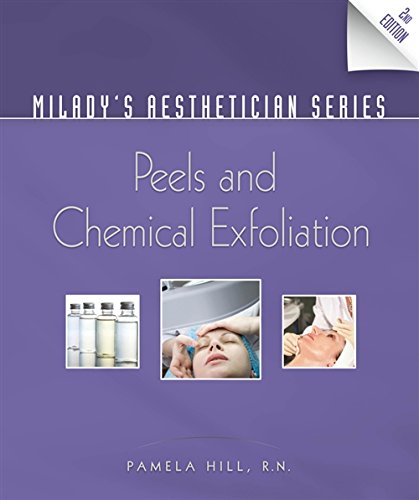 Milady's Aesthetician Series: Peels and Chemical Exfoliation [Paperback]