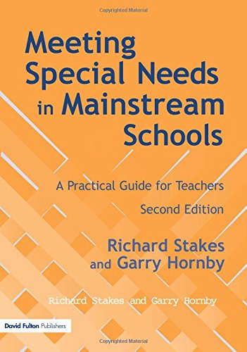 Meeting Special Needs in Mainstream Schools A Practical Guide for Teachers [Paperback]