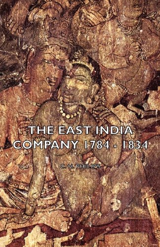 The East India Company 1784 - 1834 [Paperback]