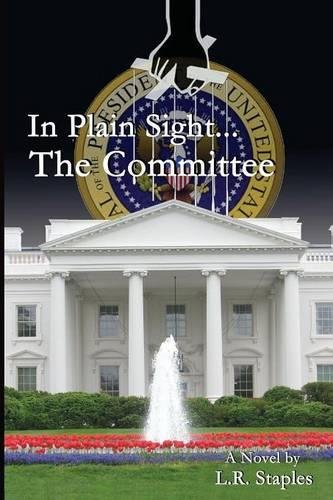 In Plain Sight...The Committee [Paperback]