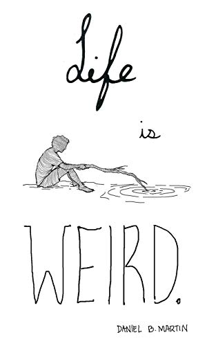 Life Is Weird [Paperback]