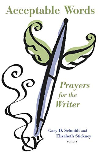 Acceptable Words Prayers For The Writer [Paperback]