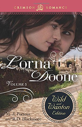 Lorna Doone The Wild And Wanton Edition Volume 3 [Paperback]