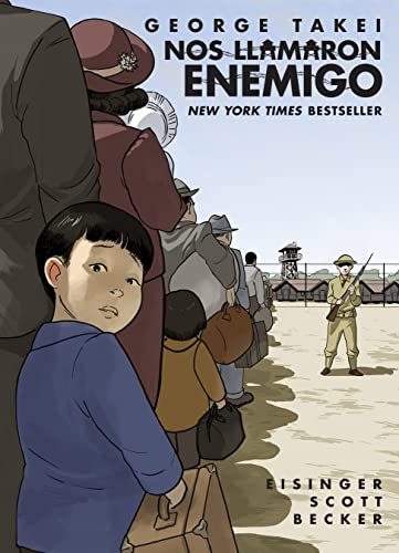 Nos llamaron Enemigo (They Called Us Enemy Spanish Edition) [Paperback]