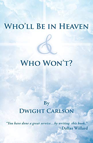 Who'll Be In Heaven & Who Won't [Paperback]