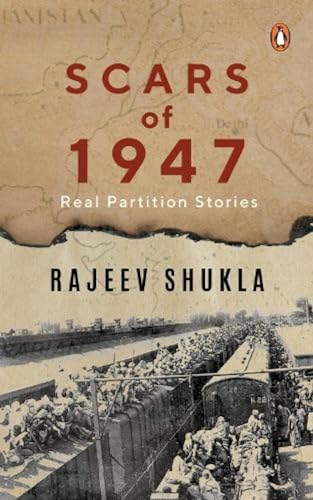 Scars of 1947: Real Partition Stories [Hardcover]