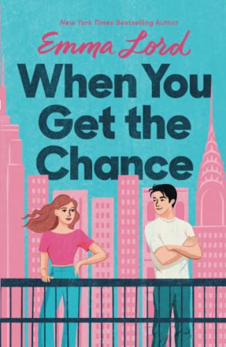 When You Get the Chance: A Novel [Paperback]