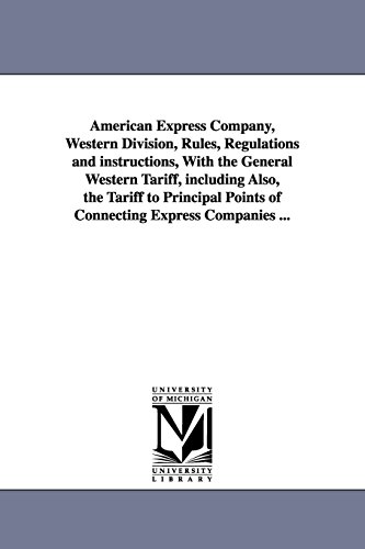 American Express Company, Western Division, Rules, Regulations and Instructions, [Paperback]