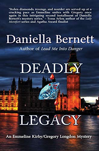 Deadly Legacy An Emmeline Kirby/gregory Longdon Mystery (emmeline Kirby/gregory [Paperback]