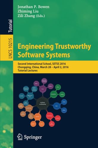 Engineering Trustworthy Software Systems: Second International School, SETSS 201 [Paperback]