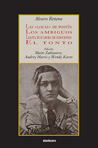 Las Locas De Postn Los Ambiguos Lolita Buscadora De Emociones El Tonto (span [Paperback]