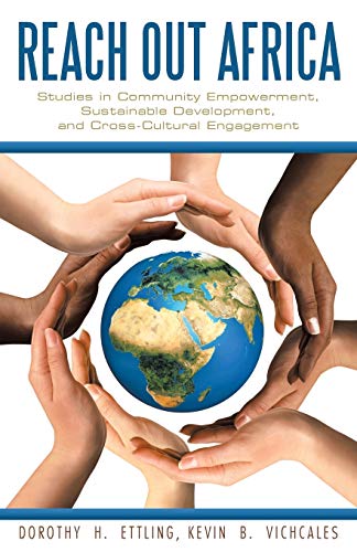 Reach Out Africa Studies In Community Empoerment, Sustainable Development, And [Paperback]